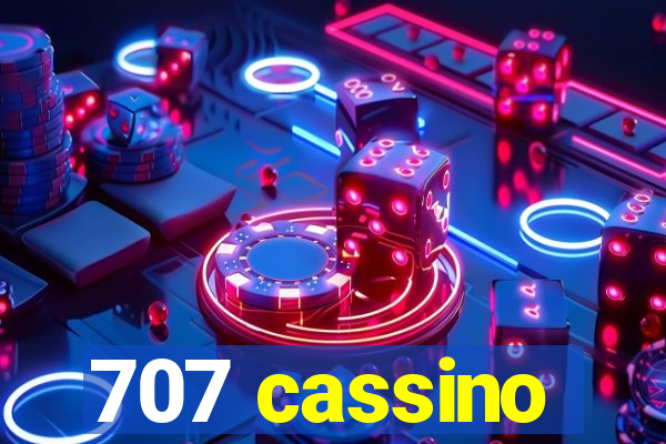 707 cassino